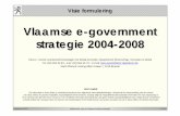 Vlaamse e-government strategie 2004-2008 - Telenetusers.telenet.be/hans.arents/presentations/Vlaamse e-government... · De Cel Media-innovatie aanvaardt dan ook geen enkele aansprakelijkheid