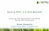 Spring MVC 2.5 and Beyond - chariotsolutions.comchariotsolutions.com/wp-content/uploads/presentations/archive/525/...–“A flow encapsulates a reusable sequence of steps that can