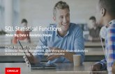 SQL Statistical Functions - oracle.com · 10gR2 SQL - 7 new SQL dm algorithms and new Oracle Data Miner “Classic” wizards driven GUI •SQL statistical functions introduced •New