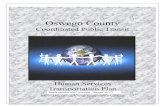 Implemented 2007 (revised -August 2017) · Oswego County assisted Oswego County by taking the lead and establishing the Oswego County Transportation Coalition. The mission of the