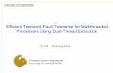 Efficient Transient-Fault Tolerance for Multithreaded ... · Computer Science Department University of Central Florida Efficient Transient-Fault Tolerance for Multithreaded Processors
