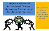 Sylvia Hurtado Advancing Diversity and Professor … Hurtado Professor UCLA Higher Education and Organizational Change Campus Climate and Institutional Change: Advancing Diversity