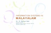 INFORMATION SYSTEMS IN MALAYALAM - E-LISeprints.rclis.org/8864/1/2006Mal.prn.pdf · MalaMalayalam yalam Language/ScripLanguage/Scriptt ... • Information systems in Malayalam should