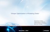 “Shape Optimization of Rotating Disks” - DATADVANCE · 1 “Shape Optimization of Rotating Disks” Barcelona , 2014 Khominich Dmitry, Optimization Engineer, DATADVANCE company,