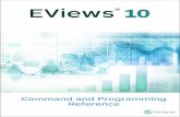 EViews 10 Command and Programing Reference - nd.edunmark/FinancialEconometrics/EViews 10 Command... · Preface The EViews User’s Guide focuses primarily on interactive use of EViews