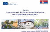 Serbia of the Higher Education System and opportunities · Presentation of the Higher Education System and cooperation opportunities ... Full participation in Capacity building projects,
