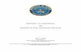 REPORT TO CONGRESS ON WOMEN IN THE SERVICES … · REPORT TO CONGRESS ON WOMEN IN THE SERVICES REVIEW . JULY 2013. Prepared By: Office of the Under Secretary of Defense . Personnel