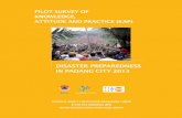 DISASTER PREPAREDNESS IN PADANG CITY … SURVEY OF KNOWLEDGE, ATTITUDE AND PRACTICE (KAP) DISASTER PREPAREDNESS IN PADANG CITY 2013 BNPB BADAN PUSAT STATISTIK PILOT SURVEY OF KNOWLEDGE,