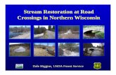 Stream Restoration at Road Crossings in N WI.ppt - PRRSUMprrsum.umn.edu/.../f/stream_restoration_at_road_crossings_in_n_wi.pdf · • Alter channel morphology ... Stream Restoration