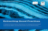 Extracting Good Practices - undp.org Development... · 6 | Extracting good practices Better Environmental & Human Rights Governance of Mining 1. Protection of the Environment 2. Protection