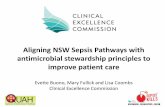 Aligning NSW Sepsis Pathways with antimicrobial ... · Aligning NSW Sepsis Pathways with antimicrobial stewardship principles to improve patient care Evette Buono, Mary Fullick and