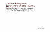 UG086 Xilinx Memory Interface Generator (MIG) 1.5 user guidecs3710/xilinx-docs/examples/.../docs/MIG15_ug.pdf · R Xilinx Memory Interface Generator (MIG) 1.5 User Guide DDR SDRAM,