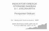 Indikator Kinerja Otonomi Daerah - kumoro.staff.ugm.ac.idkumoro.staff.ugm.ac.id/wp-content/uploads/2007/09/indikator... · Pelimpahan Wewenang di Indonesia – Metode yang dianut