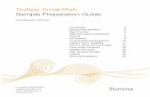 TruSeq Small RNA Sample Preparation Guide · The TruSeq Small RNA Sample Preparation kit can be used to construct libraries that are compatible with Illumina multiplexing, with up