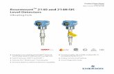 Rosemount 2140 and 2140:SIS Level Detectors - emerson.com · IEC 61508 certified (SIL2), HFT = 0 ... The Rosemount 2140:SIS has been independ ently certified to IEC 61508 as required