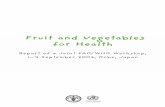 Fruit and Vegetables for Health - who.int · 7 Background Noncommunicable diseases (NCDs), especially cardiovascular diseases (CVDs), cancer, obesity and type 2 diabetes mellitus,
