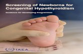 Screening of Newborns for Congenital Hypothyroidism · newborn screening infrastructure provides the opportunity to expand case detection to other serious conditions, thus increasing