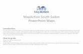 MapAction South Sudan PowerPoint Maps · Duk Uror Akobo Ayod Nyirol Fangak Canal Ayod Akobo Pochalla Pibor Waat Bor South Sudan: Jonglei 10 km . ... In the Shape Format>> Select Line