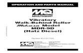 Vibratory Walk-Behind Roller Model MDR-9D (Hatz Diesel) · vibratory roller. Rotating parts can cause injury if contacted. DO NOT leave vibratory roller with engine running. Use chock