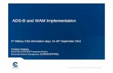 ADS-B and WAM Implementation - Eurocontrol | - Driving … · 2014-08-14 · The European Organisation for the Safety of Air Navigation ADS-B and WAM Implementation 2nd Military CNS