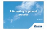 PSA testing in general practice - Auckland GP  pres July... · PSA testing in general practice 8th July 2014. ... 57% (N=615) ng/mL Age Normal ... No PSA tests in 2007 ...