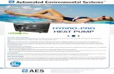 HYDRO-PRO HEAT PUMP - Automated Environmental Systems · HYDRO-PRO HEAT PUMP Heat from surrounding air is absorbed by the heat pump and transferred to the pool. For each kW of energy
