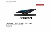 ThinkSmart Hub 500 Deployment Guide · RJ45 Ethernet Cable (Internet/Intranet) - - Compatible power adapter - Included in the Package Windows 10 IoT Enterprise - Included in the Package