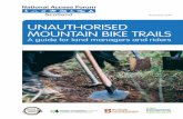 UNAUTHORISED MOUNTAIN BIKE TRAILS - dmbins.com · 1. Introduction 1 2. Scottish access rights, the Scottish Outdoor Access Code and other sources of information 5 3. Models for engagement