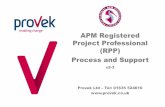 APM Registered Project Professional (RPP) Process and Support · Slide 2 Contents APM Registered Project Professional (RPP) • What is it? What are the benefits? • What is the