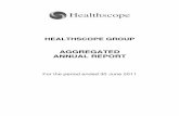 AGGREGATED ANNUAL REPORT - Healthscope · AGGREGATED ANNUAL REPORT For the period ended 30 June 2011 . ... (Carlyle HSP Partners, LP.), the entities ultimately holding the Healthscope