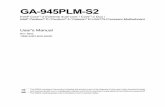 GA-945PLM-S2 - GIGABYTEdownload1.gigabyte.ru/manual/motherboard_manual_ga-945plm-s2_6.6_e.pdf · GA-945PLM-S2 Motherboard Layout ... Use of licensed AWARD BIOS PnP 1.0a, DMI 2.0,