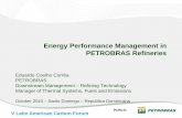 Energy Performance Management in PETROBRAS Refineries · Standard Emissions: refinery emissions with IIE = 100 and energy matrix 100% GN Refinery Energy Consumption Standard Energy