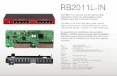 RB2011L-IN - solutionbox.com.ar · The RB2011 is a low cost multi port device series. Designed for indoor use, and available in many different cases, with a multitude of options.