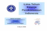 Lima Tahun Kinerja Perekonomian Indonesiaweb.ipb.ac.id/.../05/...lima-tahun-kinerja-perekonomian-indonesia.pdf · Lima Tahun Kinerja Perekonomian Indonesia IMAN SUGEMA International