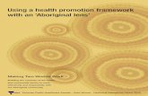 Using a health promotion framework with an ‘Aboriginal lens’ · Ottawa Charter; Partnerships, participation and empowerment; Social justice and equity; Social determinants of