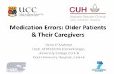 Medication Errors: Older Patients & Their Caregivers · • Systematic scrutiny of medication essential . • Co-ordinated, integrated efforts of prescribers and pharmacists is essential