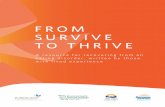 From Survive to thrive - keltymentalhealth.ca · 2 From Survive to thrive AcknoWledGementS Acknowledgements This Guide was created for people who are recovering from an eating disorder.