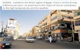 ASWAN: Located in the driest region of Egypt, it has a rainfall of … · AL-AZIZIYAH, LIBYA: The hottest place on Earth is Al-Aziziyah in Libya. 40km south of Tripoli, Al-Aziziyah