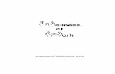 All rights reserved Wellness at Work Ltd 2010 · Background on the Wellness at Work ... Repetitive stress on the body whether through emotional and physiological insults or physical