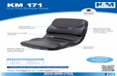 KM 171 - K & M Manufacturing · KM 171 Uni Pro Bucket Seat One-piece molded cushion Contoured ... 9.5" x 11.5" 11.25" x 11.5" See REVERSE for applications, drawings and options. ...