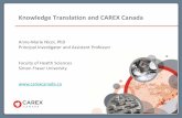 Knowledge Translation and CAREX Canada - OCRC · Knowledge Translation and CAREX Canada Anne-Marie Nicol, PhD Principal Investigator and Assistant Professor ... Wood dust 340,000