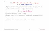 Type expressions are expressions whose value are type ...dibj/rsl.pdf• Type expressions are expressions whose value are type, ... [18] sel a:A ... sel b:B A Precursor for Requirements
