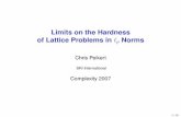 Limits on the Hardness of Lattice Problems in p Normscpeikert/pubs/slides-lp_norms-ccc.pdf · Limits on the Hardness of Lattice Problems in ... Close Vector Problem (CVP) Approximation