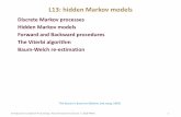 L13: hidden Markov models - Texas A&M Universityresearch.cs.tamu.edu/prism/lectures/sp/l13.pdf · L13: hidden Markov models • Discrete Markov processes • Hidden Markov models