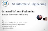 Advanced Software Engineering - eprints.dinus.ac.ideprints.dinus.ac.id/14237/1/8._Web_App_._Process_and_Architecture... · Present Tugas Besar 14. ... including the change and configuration