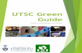 UTSC Green Guide - University of Toronto · The UTSC Green Guide Version 1.1 is a working document that currently focuses on five key areas ... campus, in the residence halls, or