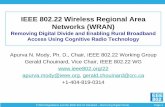 IEEE 802.22 Wireless Regional Area Networks (WRAN)sites.ieee.org/.../09/...IEEE802_22_Removing_Digital_Divide_v1-11.pdf · Wireless Regional Area Networks such as IEEE 802.22 systems