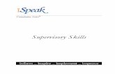 iFS Supervisory Skills Feb 2012 v1 - ispeak.com · Supervisory Skills is the iSpeak course developed to enhance your abilities in coaching and developing high caliber customer service