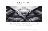 KÉRASTASE MENU - docshare02.docshare.tipsdocshare02.docshare.tips/files/24920/249209466.pdf · KÉRASTASE MENU In this salon, enjoy a sublime moment of care and well-being ASK YOUR