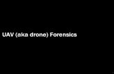 UAV (aka drone) Forensics - sans.org · Market Growth and Jobs ‣ CEA forecasts the global market for consumer drones will approach $300 million by 2018 on factory-to-dealer sales